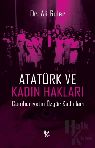 Atatürk ve Kadın Hakları - Halkkitabevi