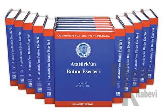 Atatürk'ün Bütün Eserleri Cilt: (30 Cilt Takım) (Ciltli)