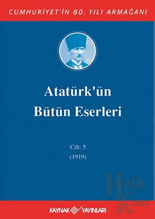 Atatürk'ün Bütün Eserleri Cilt: 5 (1919) (Ciltli)