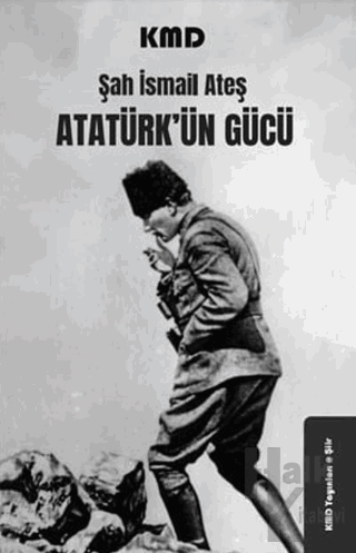 Atatürk'ün Gücü - Halkkitabevi