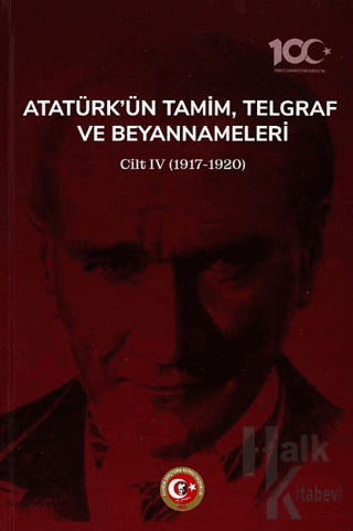 Atatürk'ün Tamim, Telgraf ve Beyannameleri IV (Ciltli) - Halkkitabevi