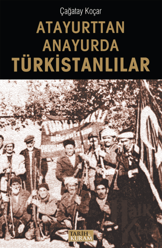 Atayurttan Anayurda Türkistanlılar - Halkkitabevi