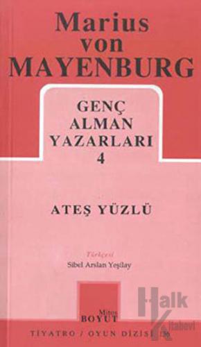 Ateş Yüzlü Genç Alman Yazarları 4 - Halkkitabevi