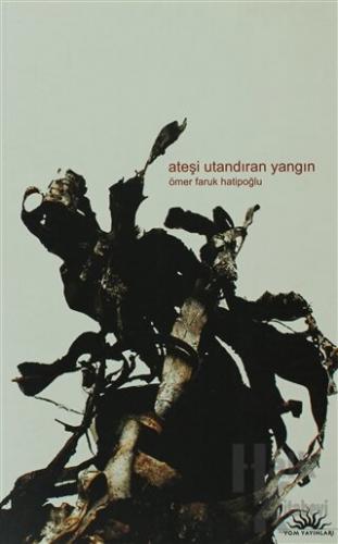 Ateşi Utandıran Yangın - Halkkitabevi