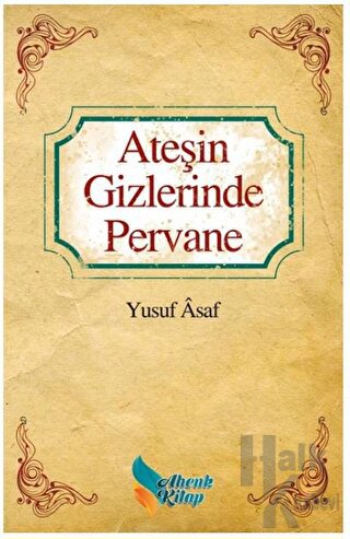 Ateşin Gizlerinde Pervane