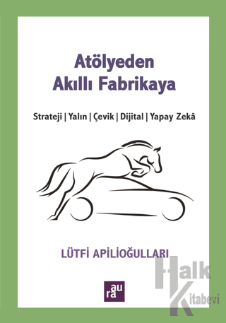 Atölyeden Akıllı Fabrikaya