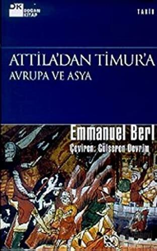 Attila’dan Timur’a Avrupa ve Asya (Ciltli)