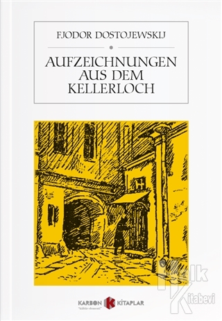 Aufzeichnungen Aus Dem Kellerloch