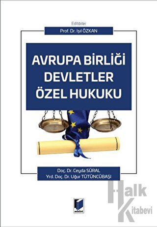 Avrupa Birliği Devletler Özel Hukuku (Ciltli)