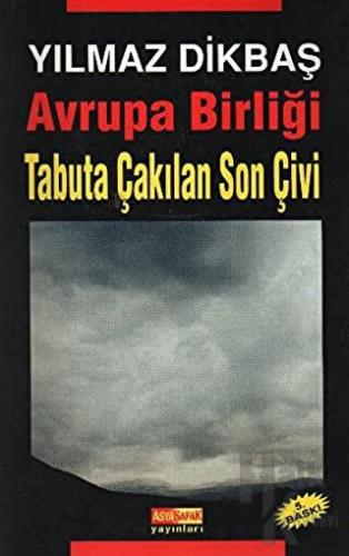 Avrupa Birliği Tabuta Çakılan Son Çivi