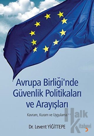 Avrupa Birliği'nde Güvenlik Politikaları ve Arayışları - Halkkitabevi