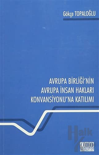 Avrupa Birliği'nin Avrupa İnsan Hakları Konvansiyonu'na Katılımı