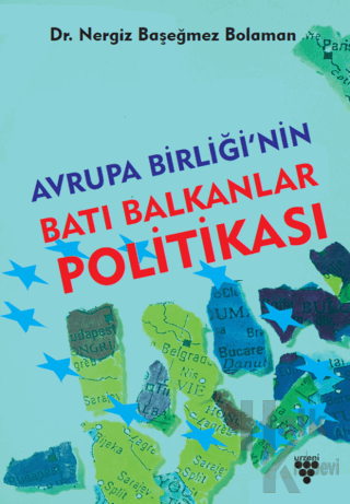 Avrupa Birliği'nin Batı Balkanlar Politikası - Halkkitabevi