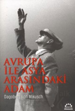 Avrupa İle Asya Arasındaki Adam