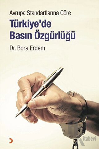 Avrupa Standartlarına Göre Türkiye’de Basın Özgürlüğü - Halkkitabevi