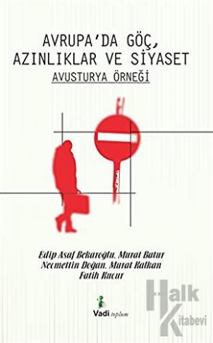 Avrupa'da Göç Azınlıklar ve Siyaset - Avusturya Örneği