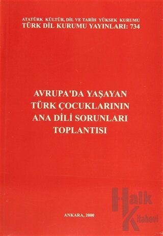 Avrupa'da Yaşayan Türk Çocuklarının Ana Dili Sorunları Toplantısı