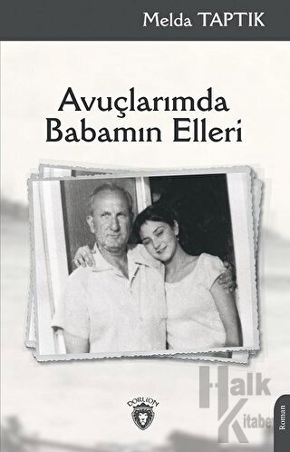 Avuçlarımda Babamın Elleri