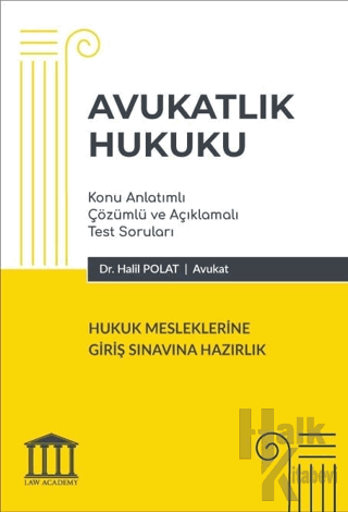 Avukatlık Hukuku - Hukuk Mesleklerine Giriş Sınavına Hazırlık - Halkki