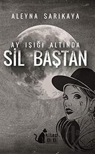 Ay Işığı Altında Sil Baştan