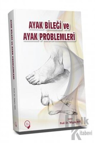 Ayak Bileği ve Ayak Problemleri