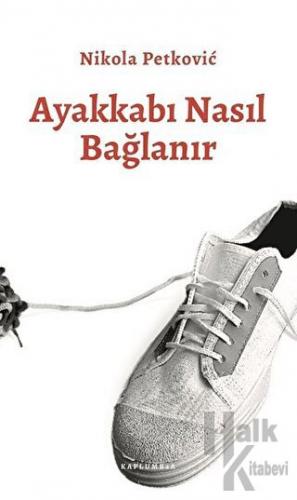 Ayakkabı Nasıl Bağlanır - Halkkitabevi