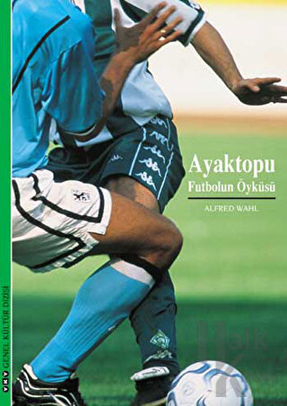 Ayaktopu Futbolun Öyküsü