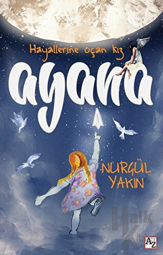 Ayana - Hayallerine Uçan Kız