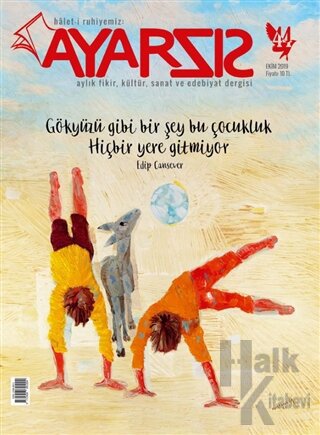 Ayarsız Aylık Fikir Kültür Sanat ve Edebiyat Dergisi Sayı: 44 Ekim 2019