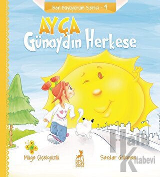 Ayça: Günaydın Herkese - Ben Büyüyorum Serisi 4