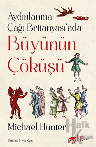 Aydınlanma Çağı Britanyası’nda Büyünün Çöküşü