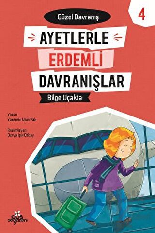 Ayetlerle Erdemli Davranışlar 4 - Bilge Uçakta - Halkkitabevi