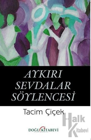 Aykırı Sevdalar Söylencesi