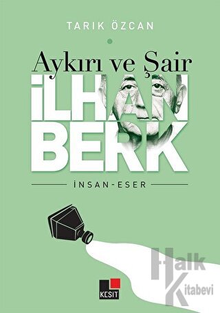 Aykırı ve Şair İlhan Berk