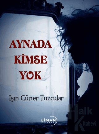 Aynada Kimse Yok - Halkkitabevi