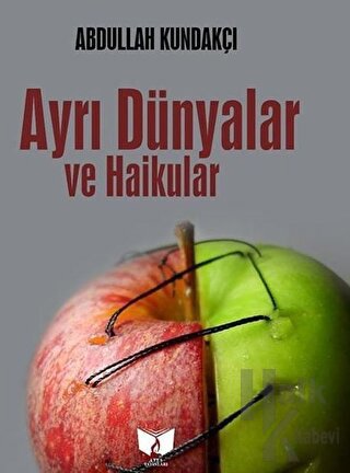 Ayrı Dünyalar ve Haikular - Halkkitabevi