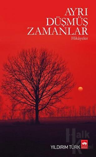 Ayrı Düşmüş Zamanlar