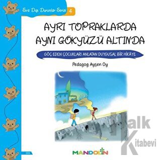 Ayrı Topraklarda Aynı Gökyüzü Altında - Sıra Dışı Durumlar Serisi 4