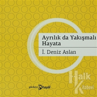 Ayrılık da Yakışmalı Hayata