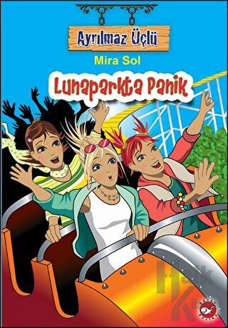 Ayrılmaz Üçlü 7 - Lunaparkta Panik