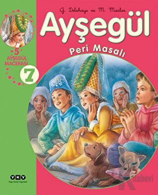 Ayşegül Peri Masalı 7 (Ciltli)