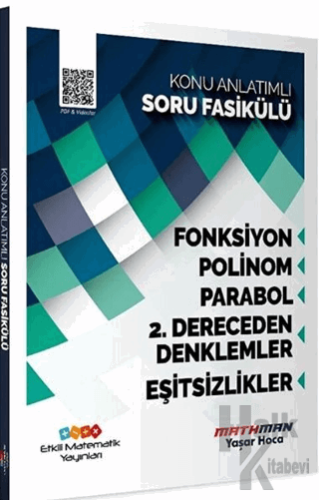 AYT Matematik Fonksiyon Polinom Parabol 2. Dereceden Denklemler ve Eşitsizlik Konu Anlatımlı Soru Fasikülü