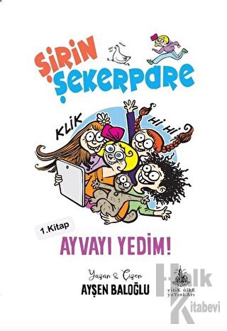 Ayvayı Yedim - Şirin Şekerpare 1.Kitap