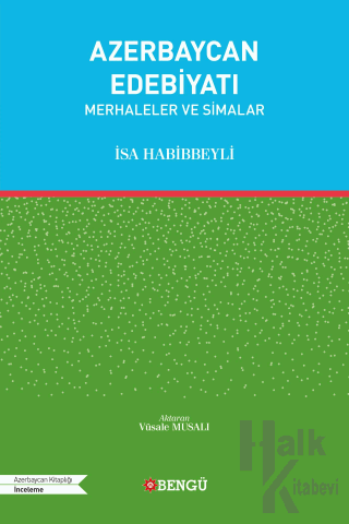 Azerbaycan Edebiyatı - Merhaleler ve Simalar