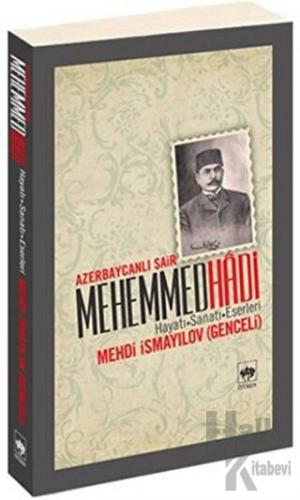 Azerbaycanlı Şair Mehemmed Hadi - Halkkitabevi