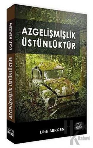 Azgelişmişlik Üstünlüktür