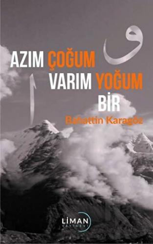 Azım Çoğum Varım Yoğum Bir