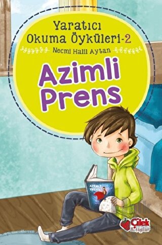 Azimli Prens - Yaratıcı Okuma Öyküleri 2