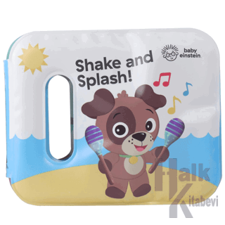 Baby Einstein: Shake and Splash! (Ciltli) - Halkkitabevi