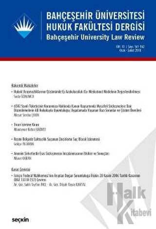 Bahçeşehir Üniversitesi Hukuk Fakültesi Dergisi Cilt:13 Sayı:161 - 162